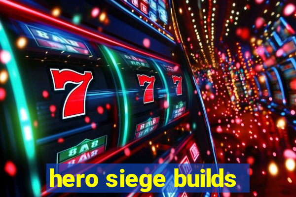 hero siege builds